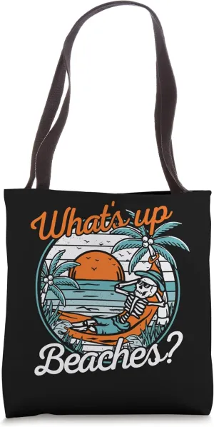 What's Up Beaches Skeleton Sunset Summer Vacation Beach Tote Bag